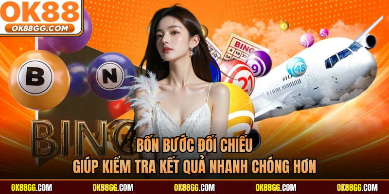 Bốn bước đối chiếu giúp kiểm tra kết quả nhanh chóng hơn