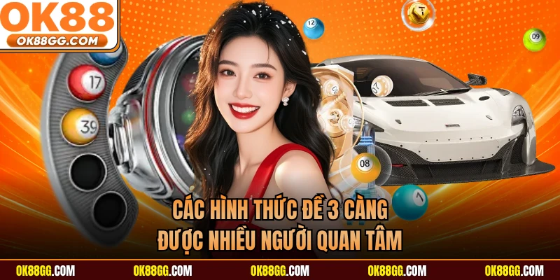 Các hình thức đề 3 càng được nhiều người quan tâm