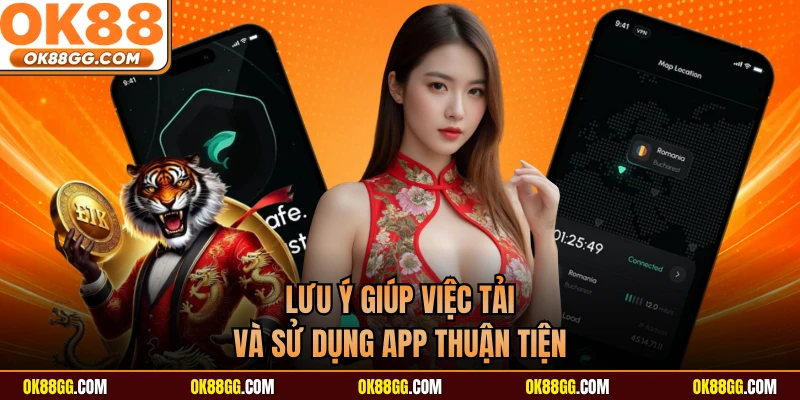 Lưu ý giúp việc tải và sử dụng app thuận tiện